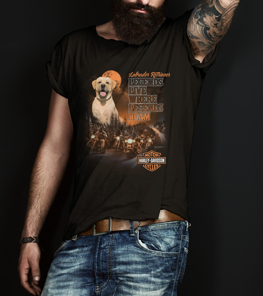 Labrador Retriever Legends Live Where Legends Roam Harley Davidson Motor Cycles T-Shirt
