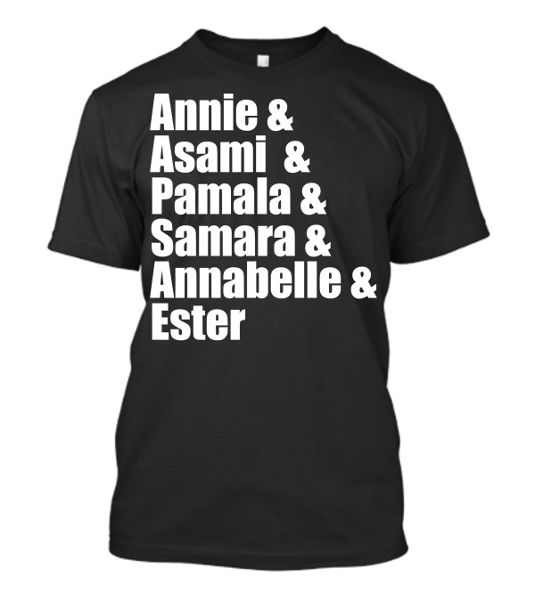Lady Slashers Annie Asami Pamala Samara Annabelle Ester T-Shirt