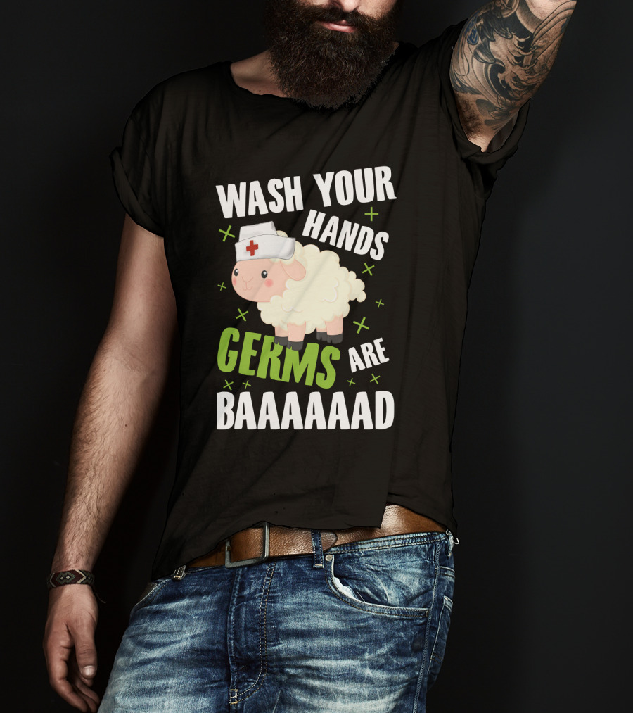 Wash Your Hands Germs Are Baaaaad Funny Nurse Sheep T-Shirt