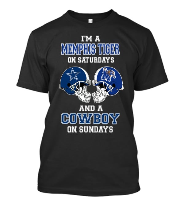 I'm A Memphis Tiger On Saturdays And A Cowboy On Sundays T-Shirt