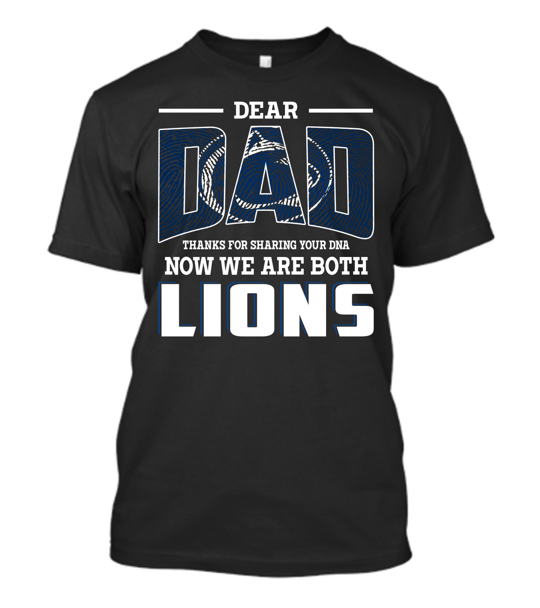 Dear Dad Thanks For Sharing Your Dna Now We Are Both Lions T-Shirt