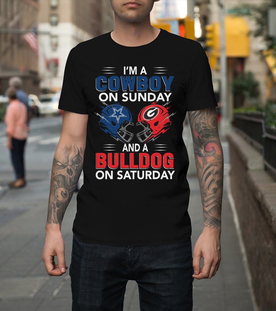 I'm A Cowboy On Sunday And A Bulldog On Saturday T-Shirt