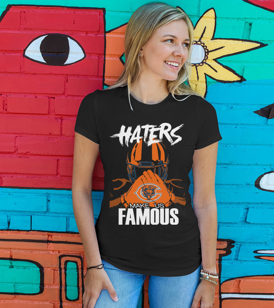 Haters Chicago Bears Make Us Famous T-Shirt