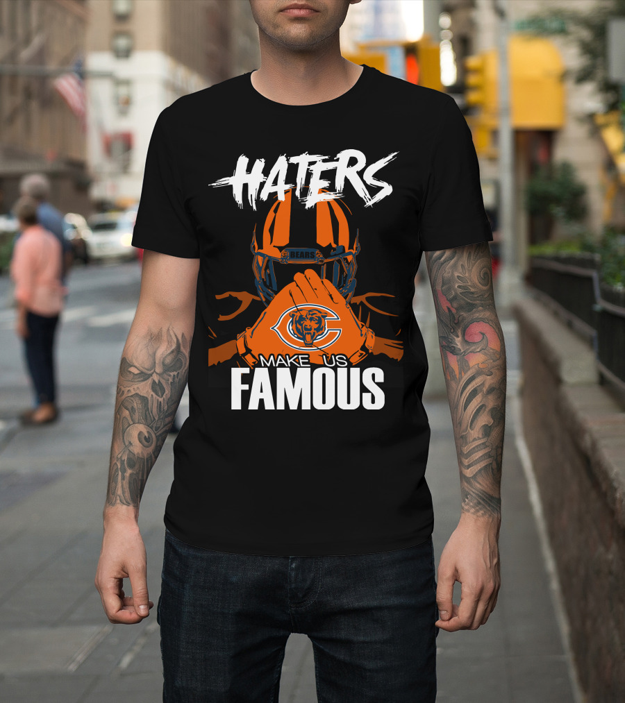 Haters Chicago Bears Make Us Famous T-Shirt