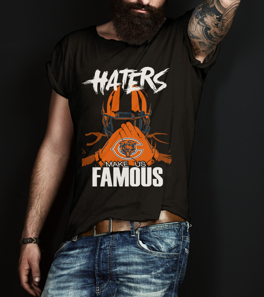 Haters Chicago Bears Make Us Famous T-Shirt