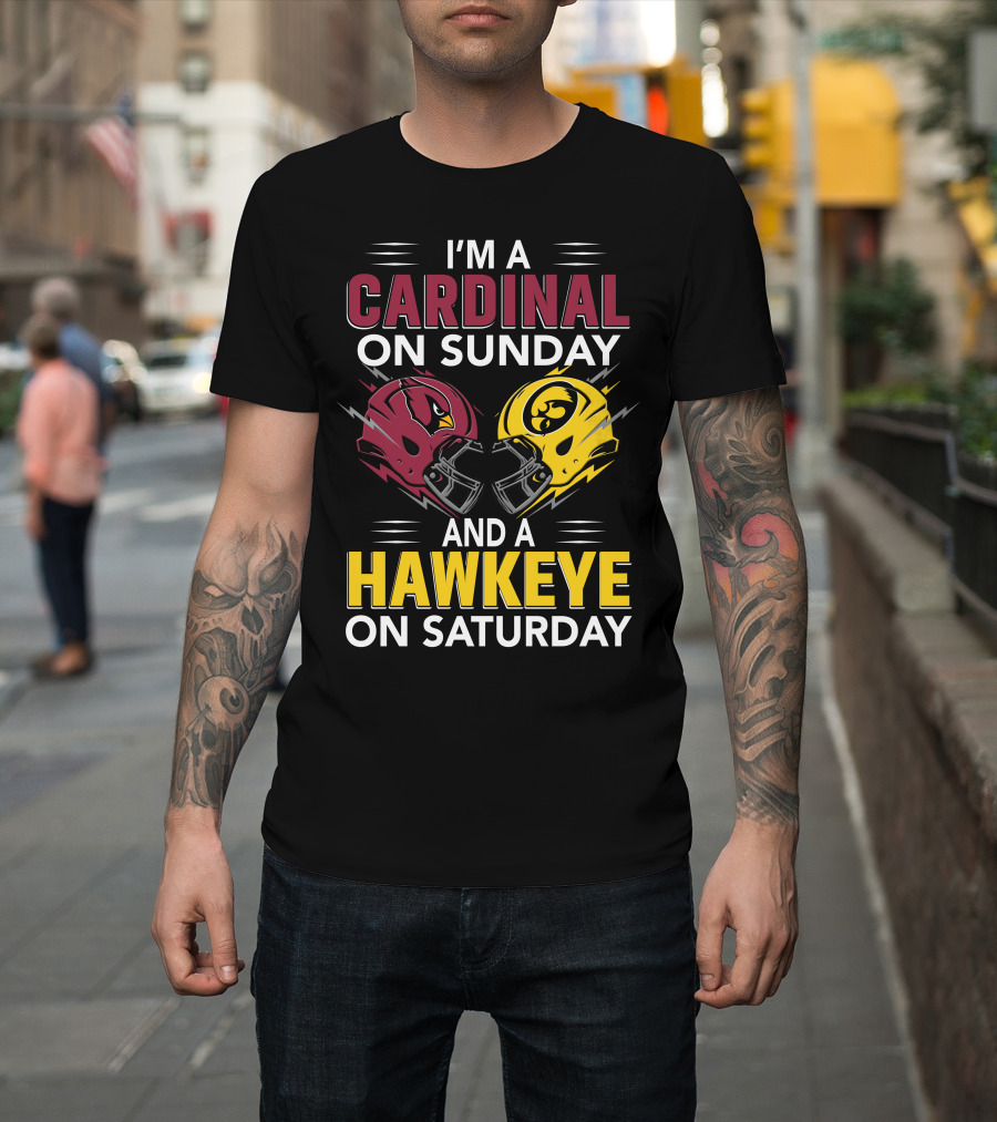 I'm A Cardinal On Sunday And A Hawkeye On Saturday Helmet T-Shirt