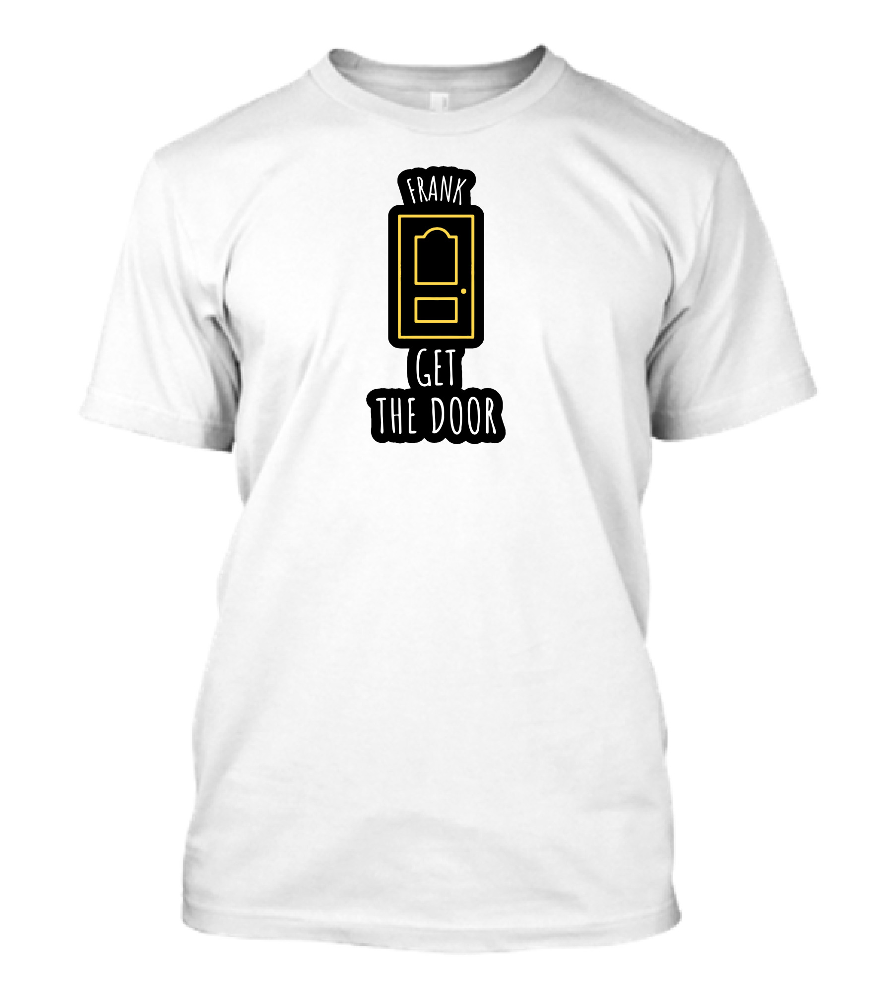 Frank Get The Door Yellow Outline Door T-Shirt