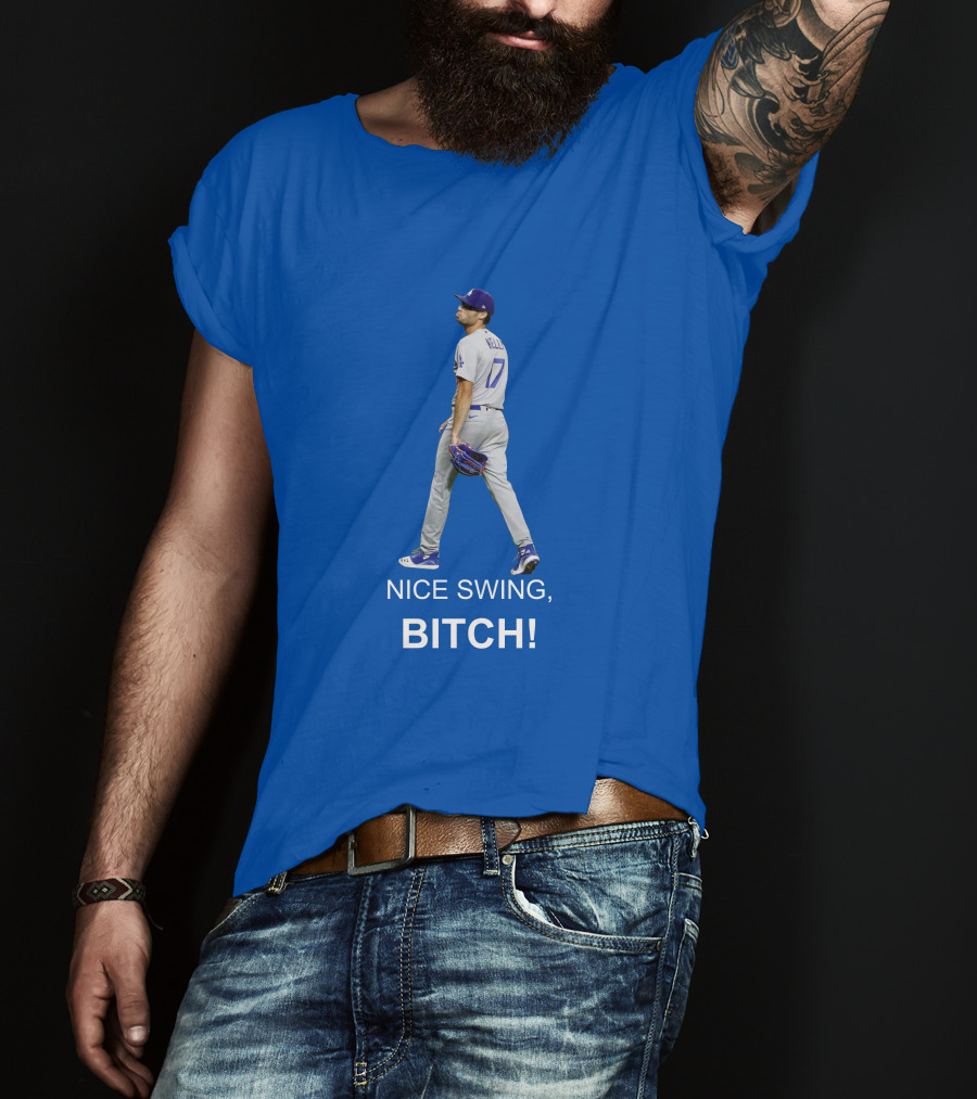Joe Kelly Dodgers Nice Swing Bitch T-Shirt