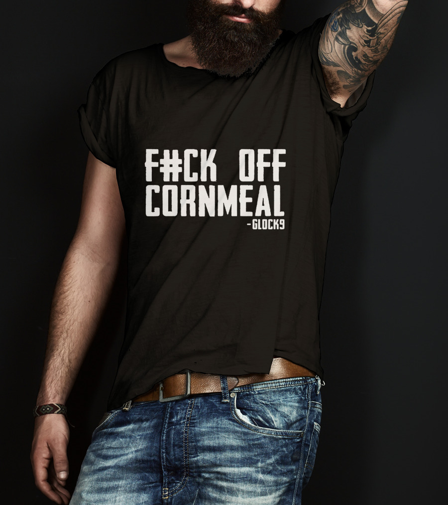 Glock9 F#ck Off Cornmeal Gamer Comfort T-Shirt