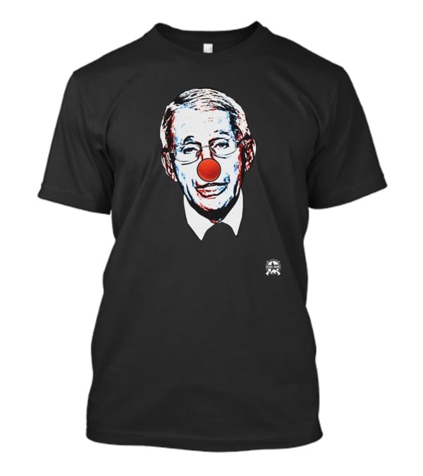 Fauci The Clown Bringammo Red Nose T-Shirt