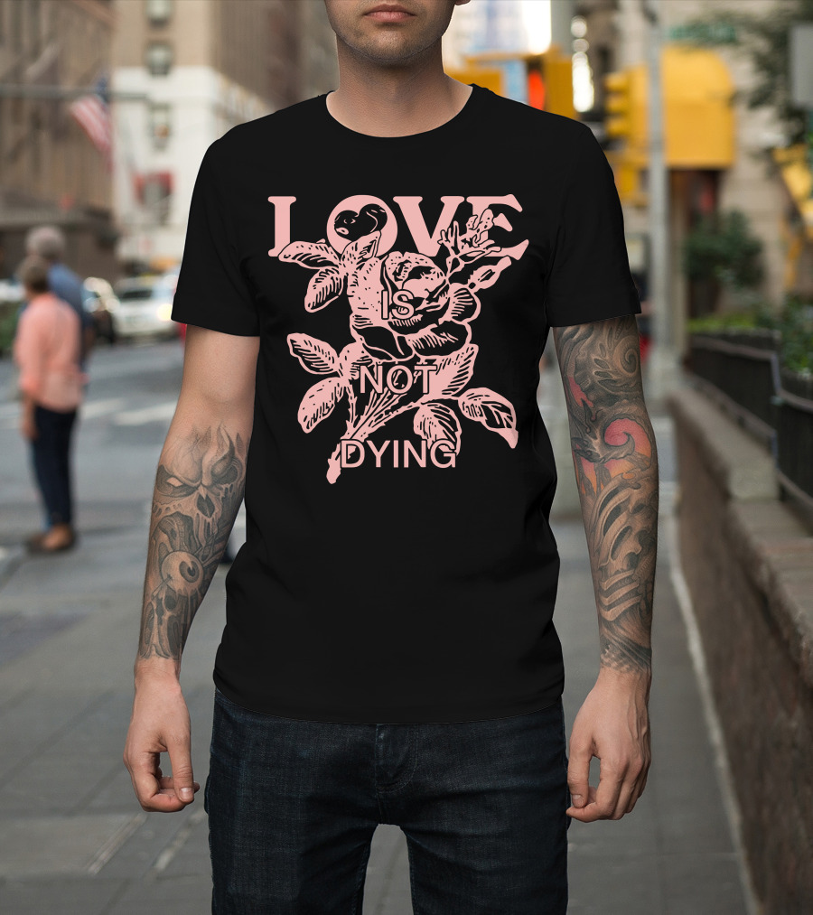 Love Is Not Dying Jeremy Zucker Merch T-Shirt