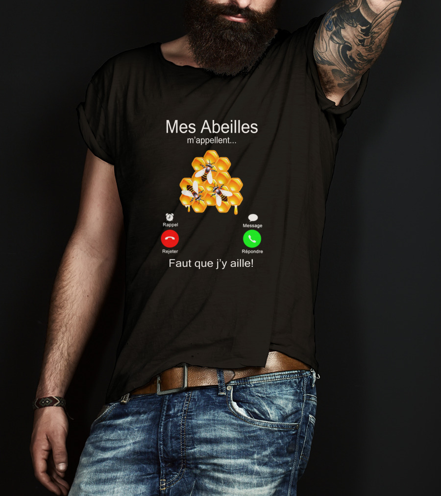 Mes Abeilles M'appellent Faut Que J'y Aille Hexagone Abeilles Rappel Rejeter Message Répondre T-Shirt