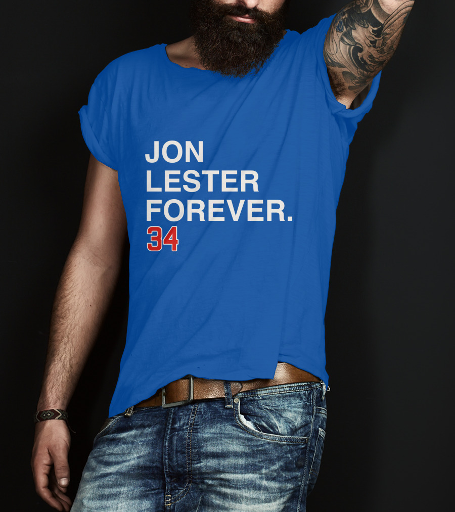 Jon Lester Forever 34 T-Shirt