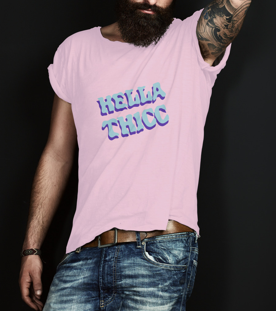 HELLA THICC Bold Text On Pink Background T-Shirt