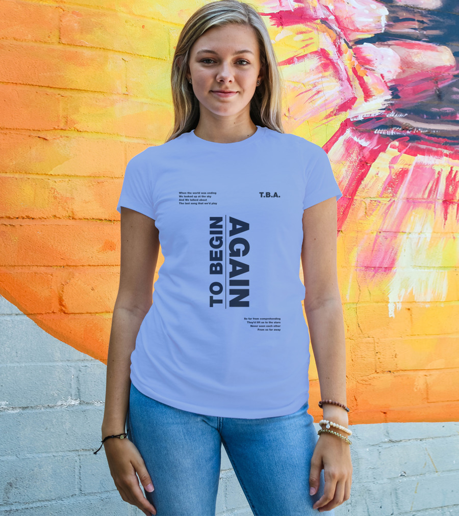 T.B.A. Ingrid Michaelson Merch To Begin Again Song Lyrics T-Shirt
