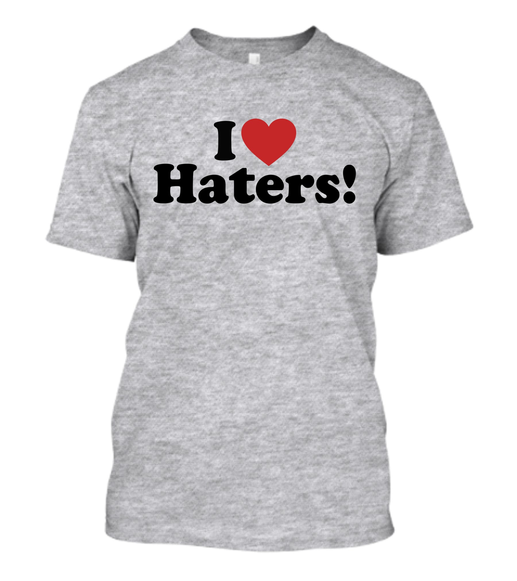 I Love Haters Red Heart T-Shirt