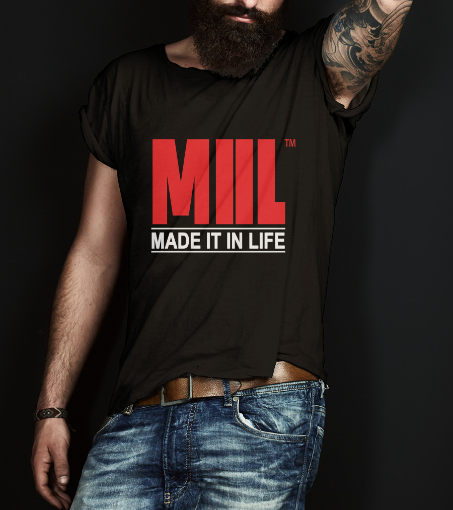 MIL Made It In Life Don Speedy T-Shirt