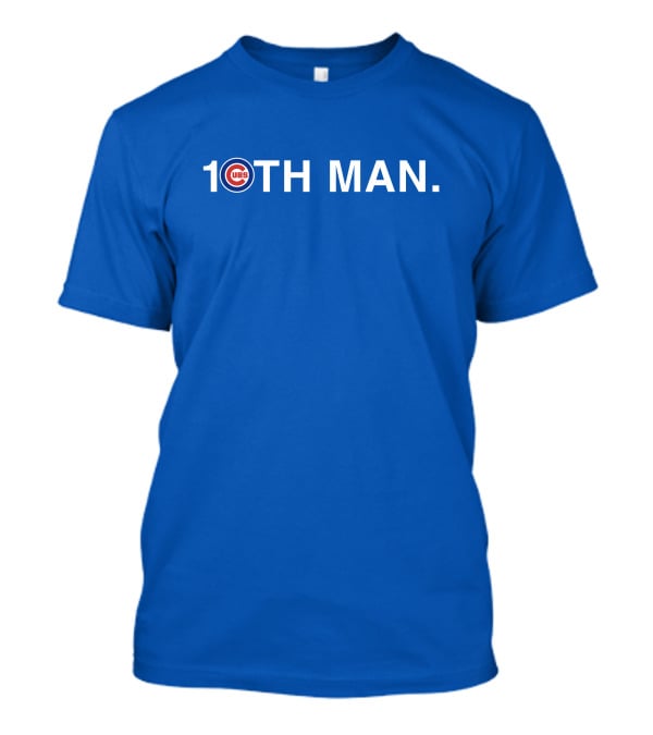Chicago Cubs 10TH Man T-Shirt