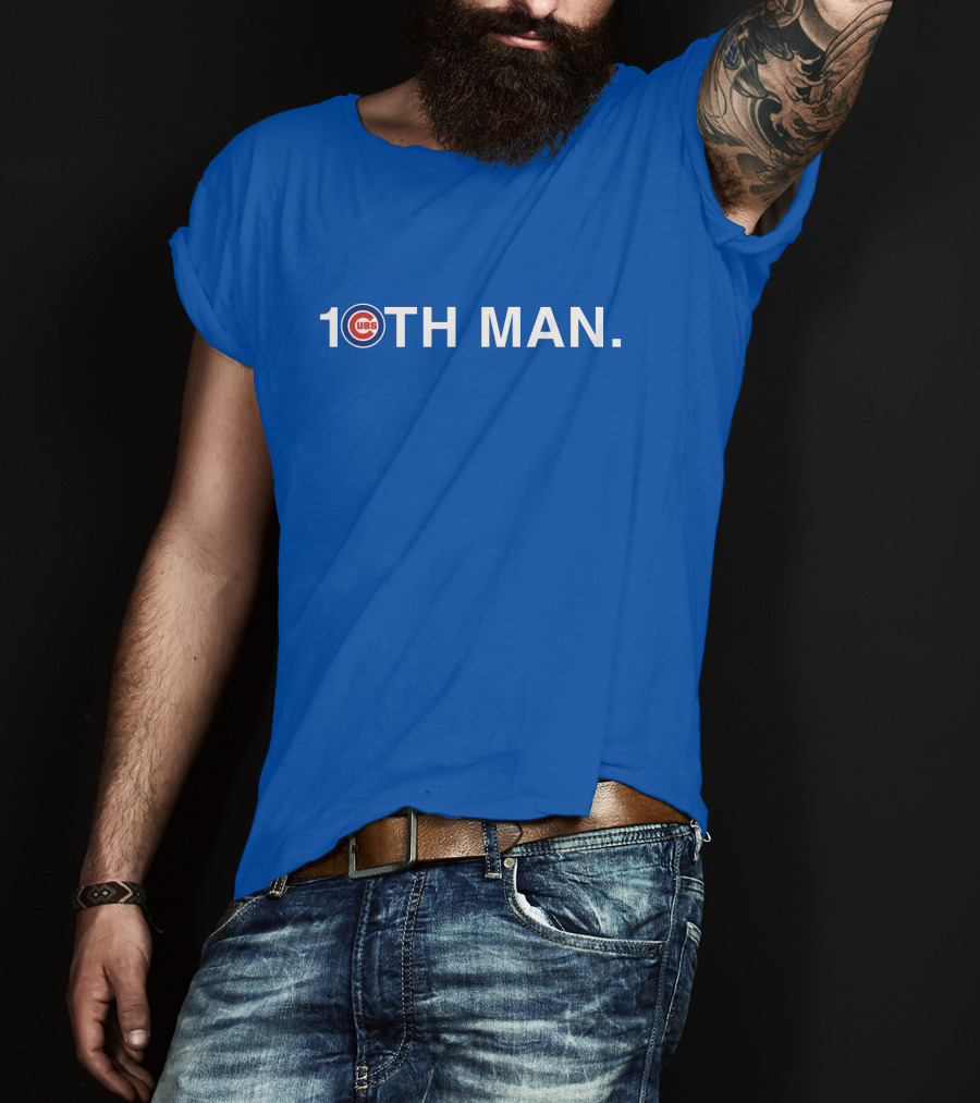 Chicago Cubs 10TH Man T-Shirt