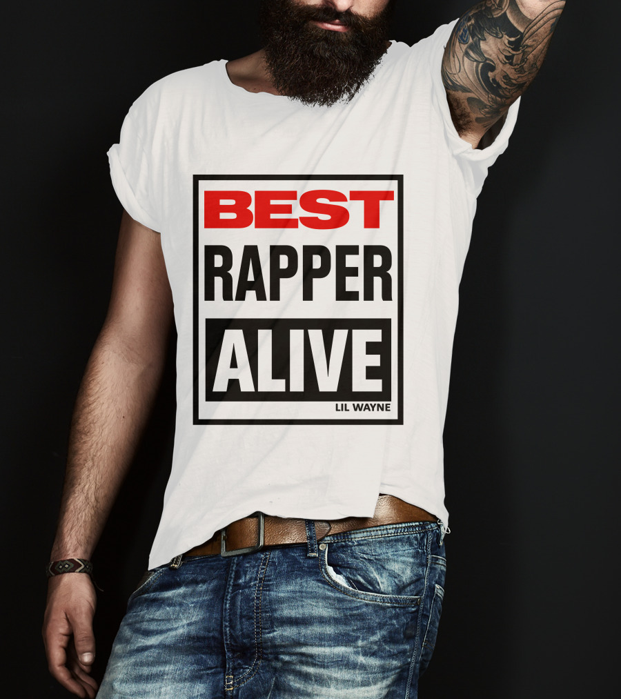 Lil Wayne Best Rapper Alive T-Shirt