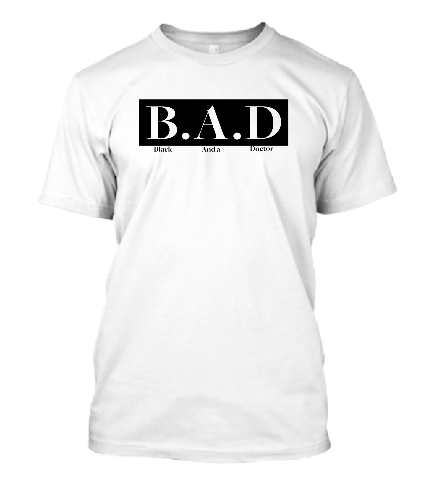 B.A.D Black And A Doctor Michelle Adibe T-Shirt