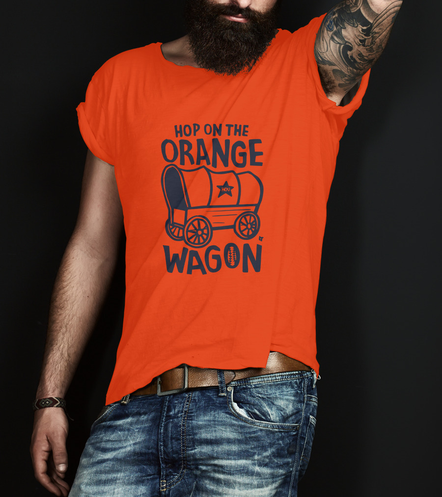 Hop On The Orange Wagon HOU Football T-Shirt