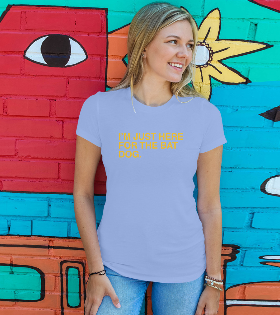 ObviousShirts I'm Just Here For The Bat Dog Statement T-Shirt