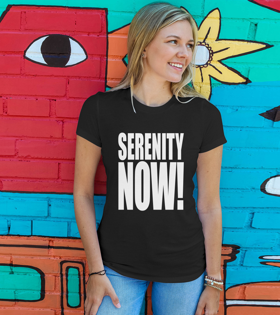 Serenity Now Homage Kevin Owens Catchphrase T-Shirt