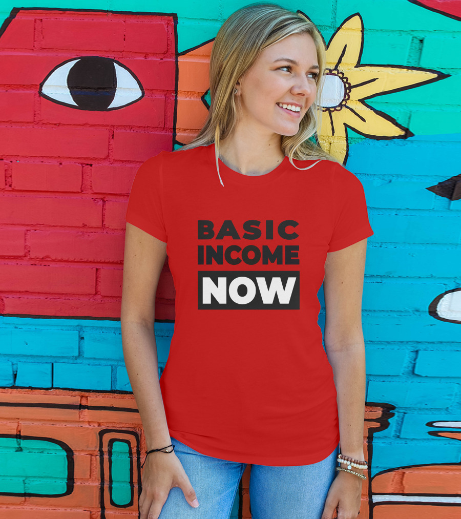 BASIC INCOME NOW Ubi Works T-Shirt