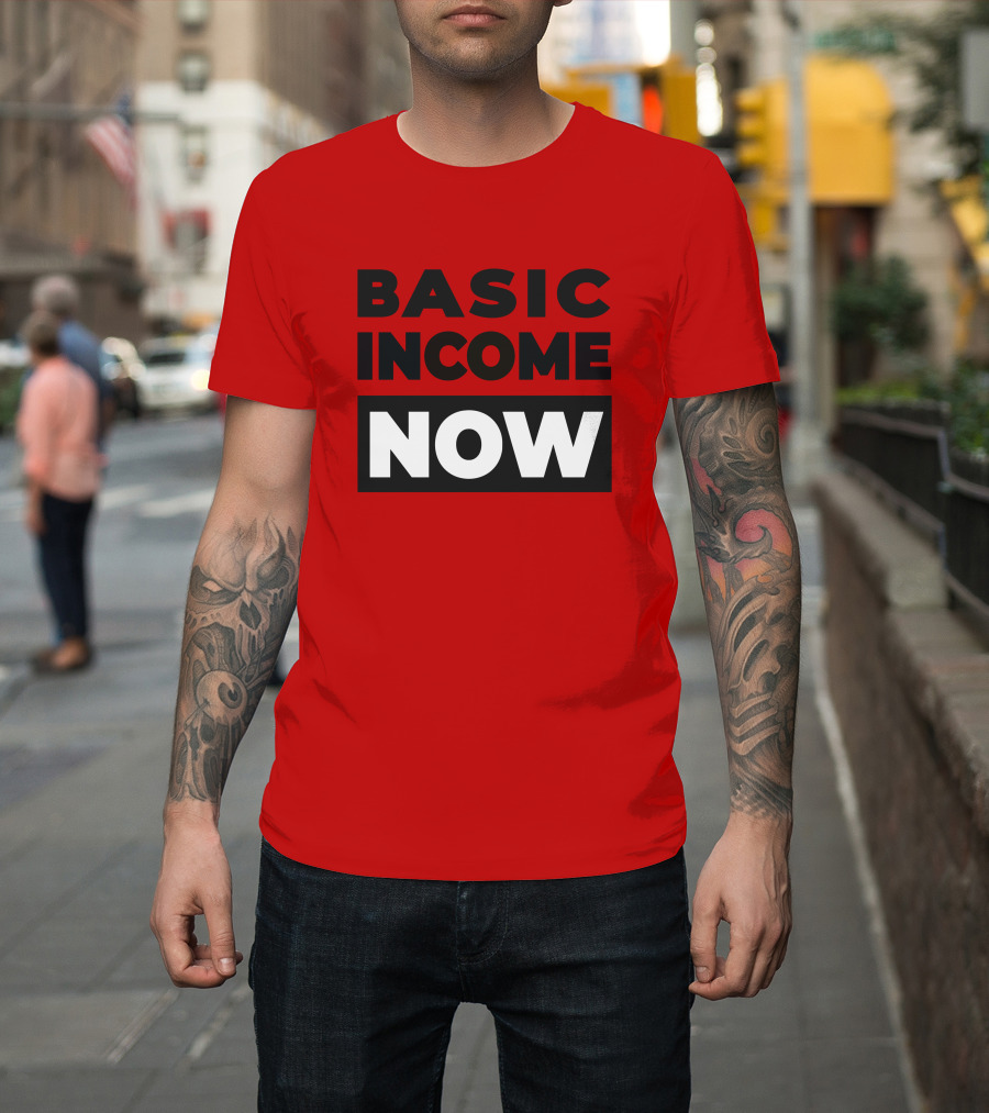 BASIC INCOME NOW Ubi Works T-Shirt
