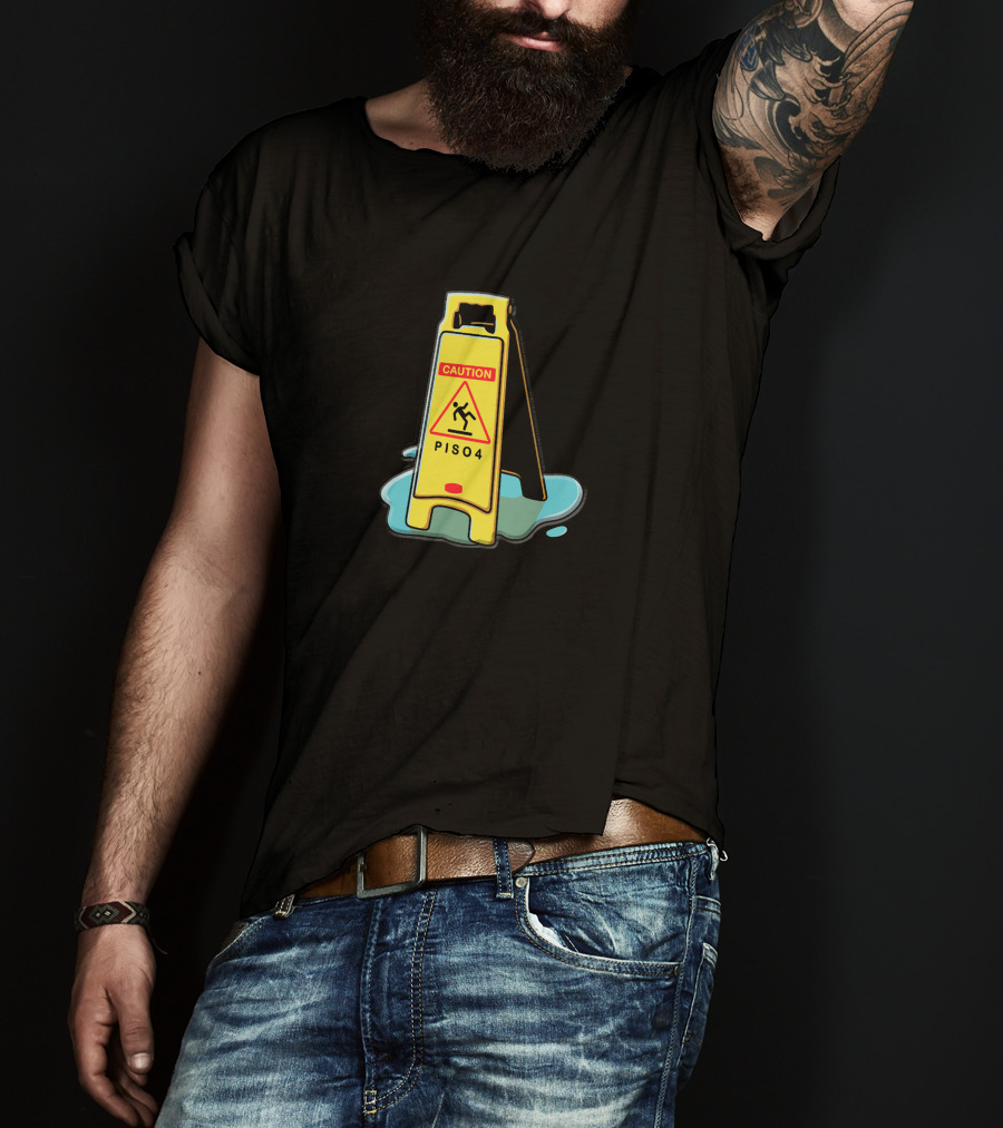 Merchgardens Piso4 Caution Wet Floor Sign T-Shirt