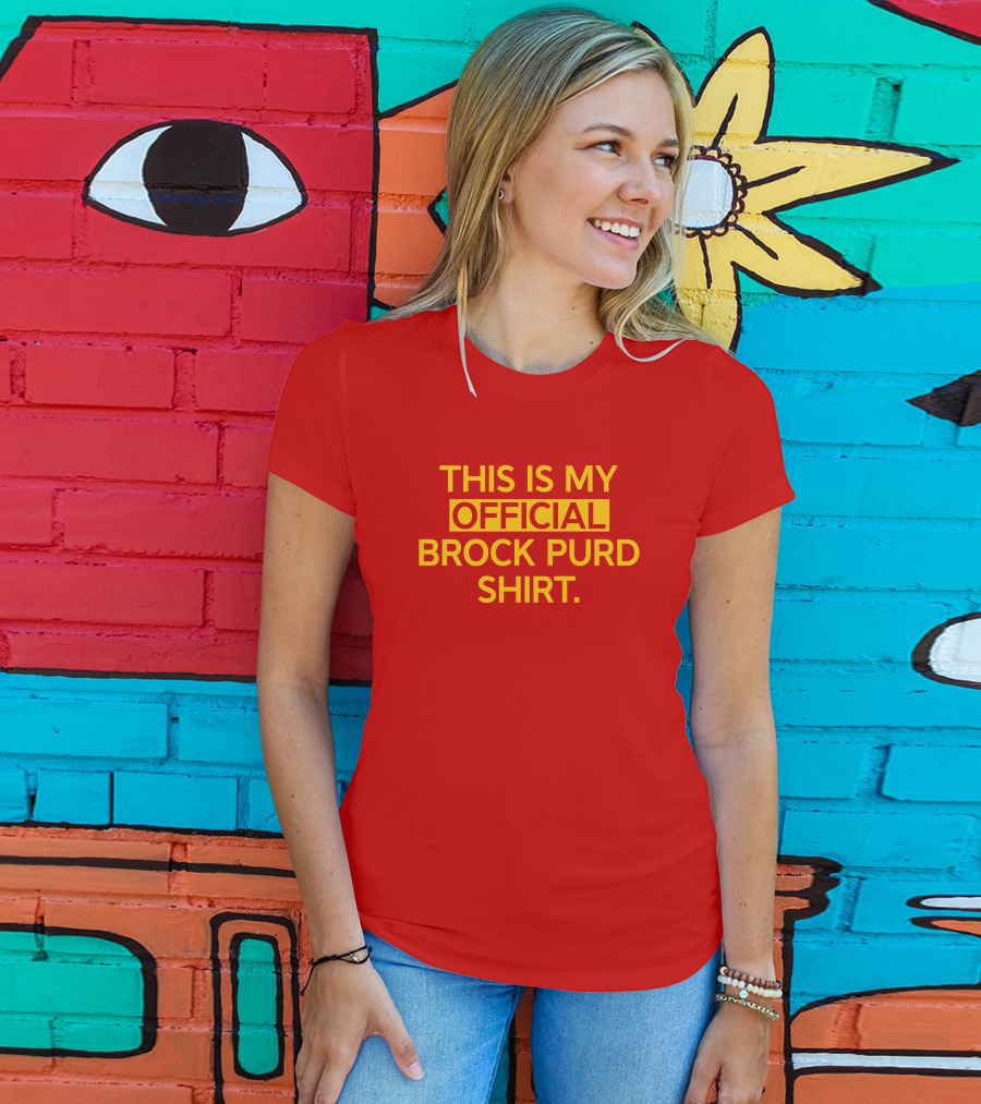 This Is My Official Brock Purd T-Shirt
