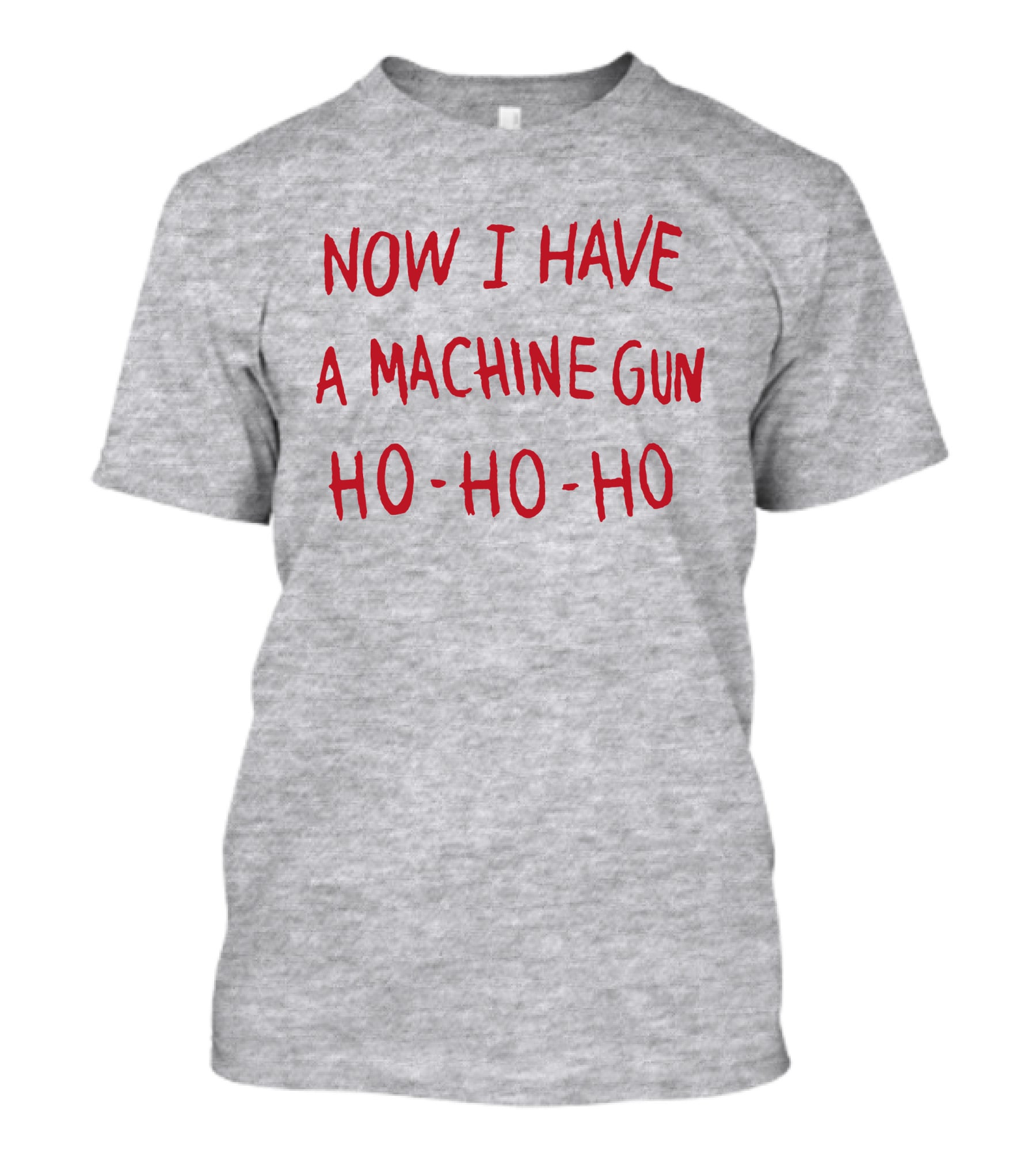 Now I Have A Machine Gun Ho-Ho-Ho Die Hard Christmas Movie T-Shirt