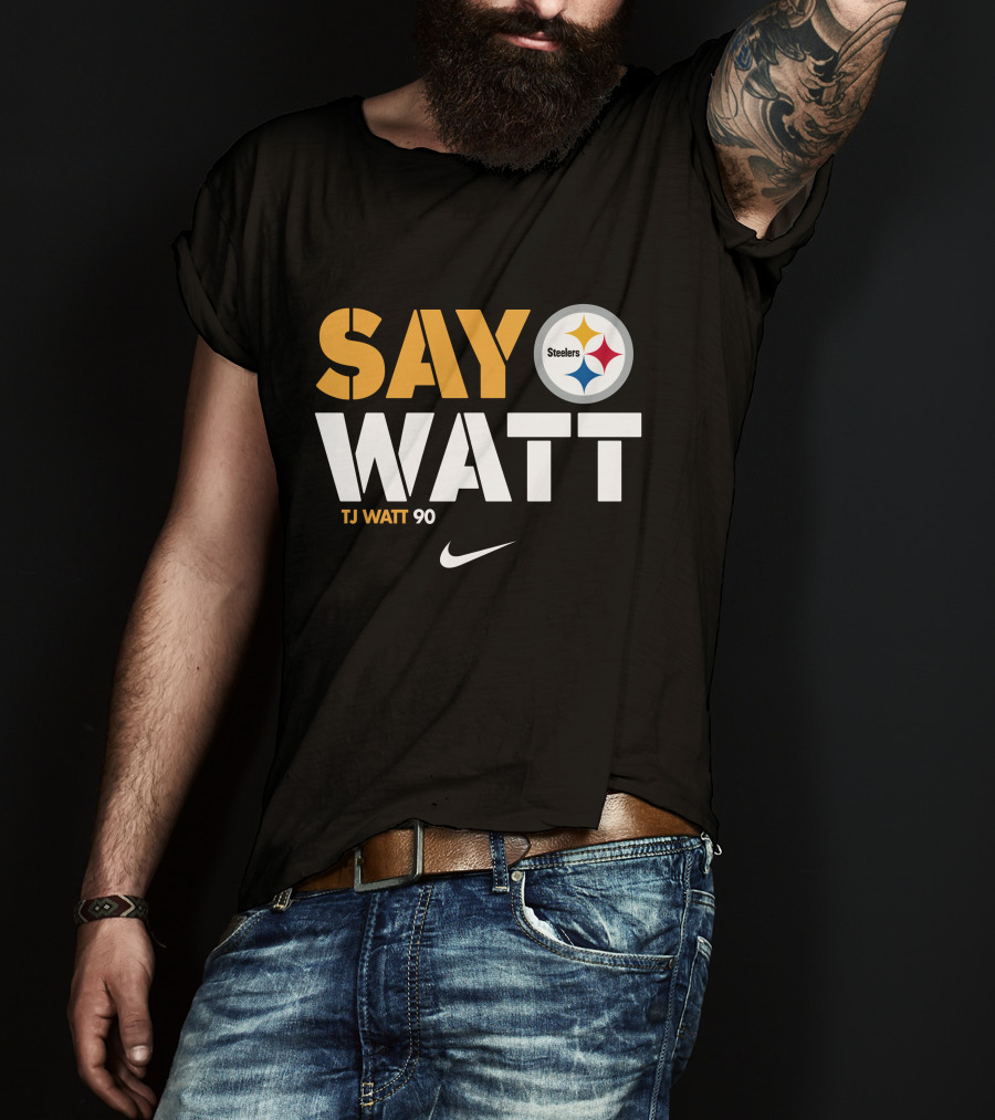 Say Watt Steelers T.J. Watt 90 Steelers Logo T-Shirt