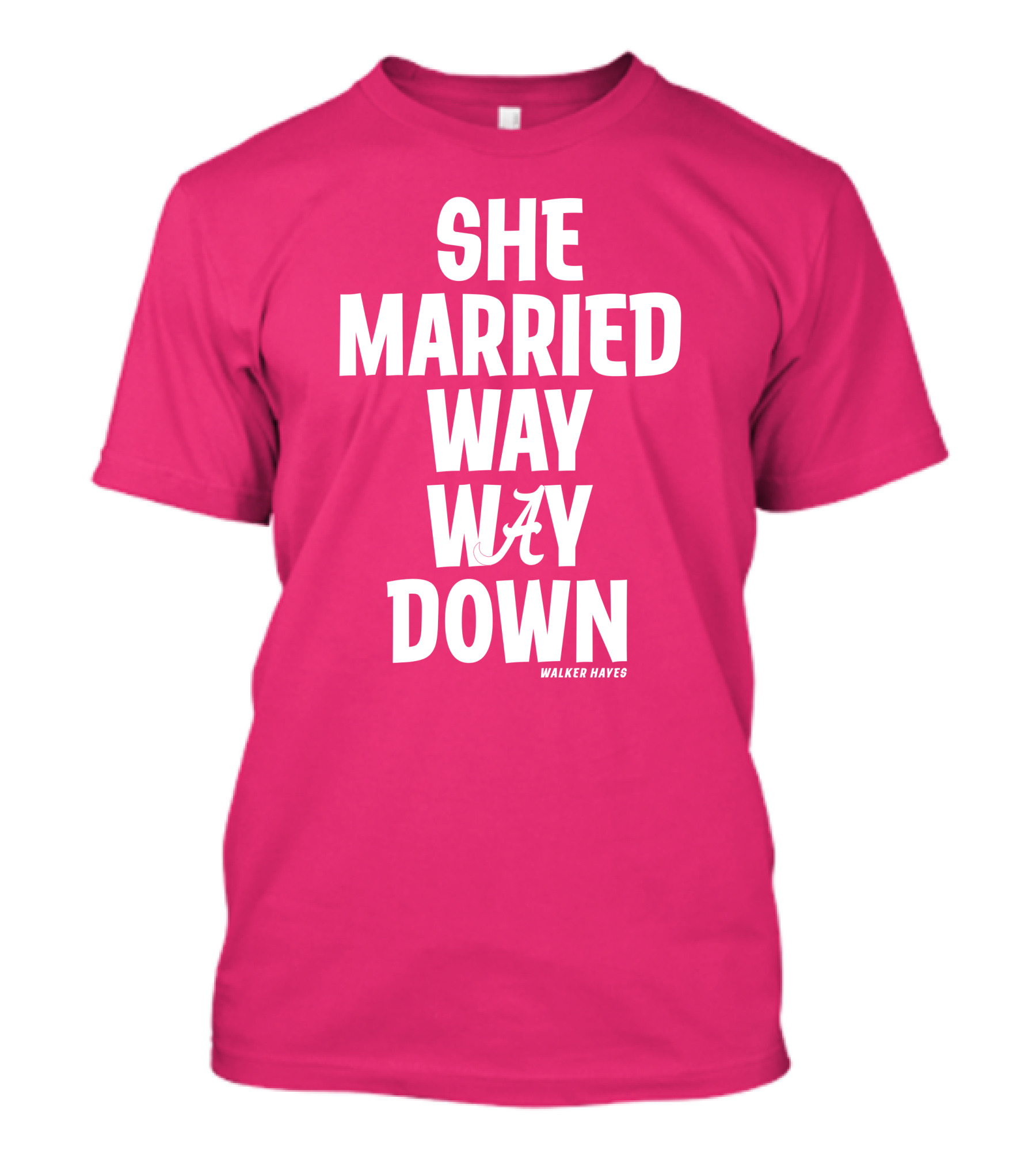 She Married Way Way Down Walker Hayes Alabama T-Shirt