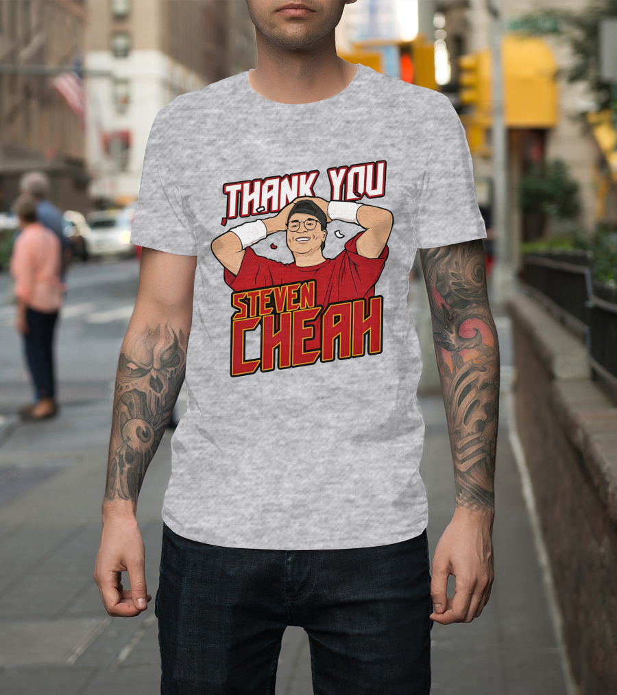 Thank You Steven Cheah T-Shirt