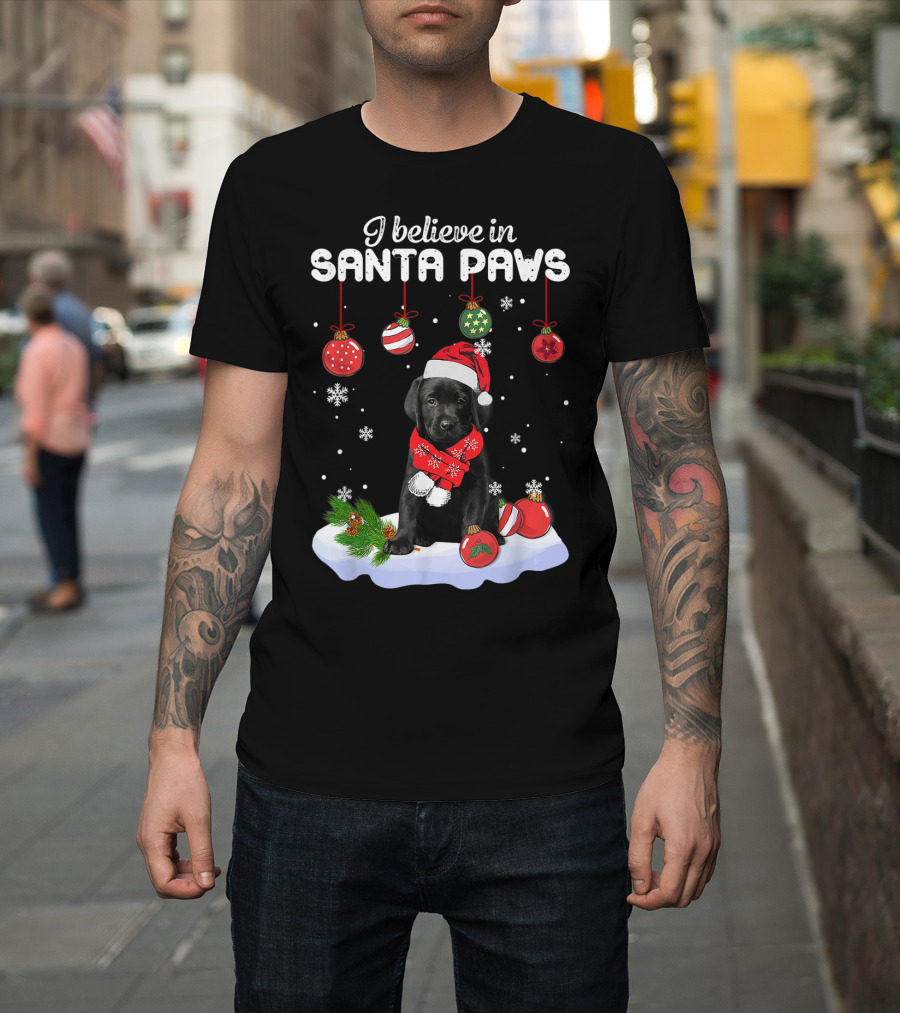 I Believe In Santa Paws Labrador Puppy With Christmas Ornaments T-Shirt
