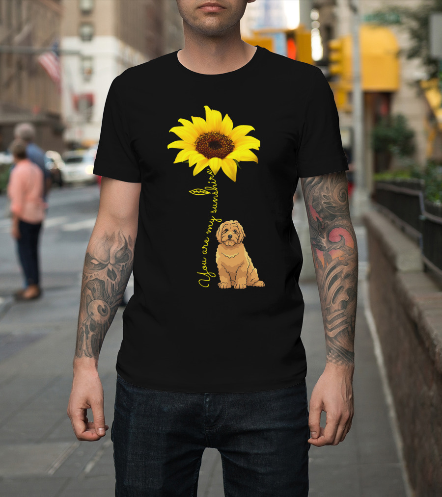 You Are My Sunshine Goldendoodle Sunflower Mom T-Shirt