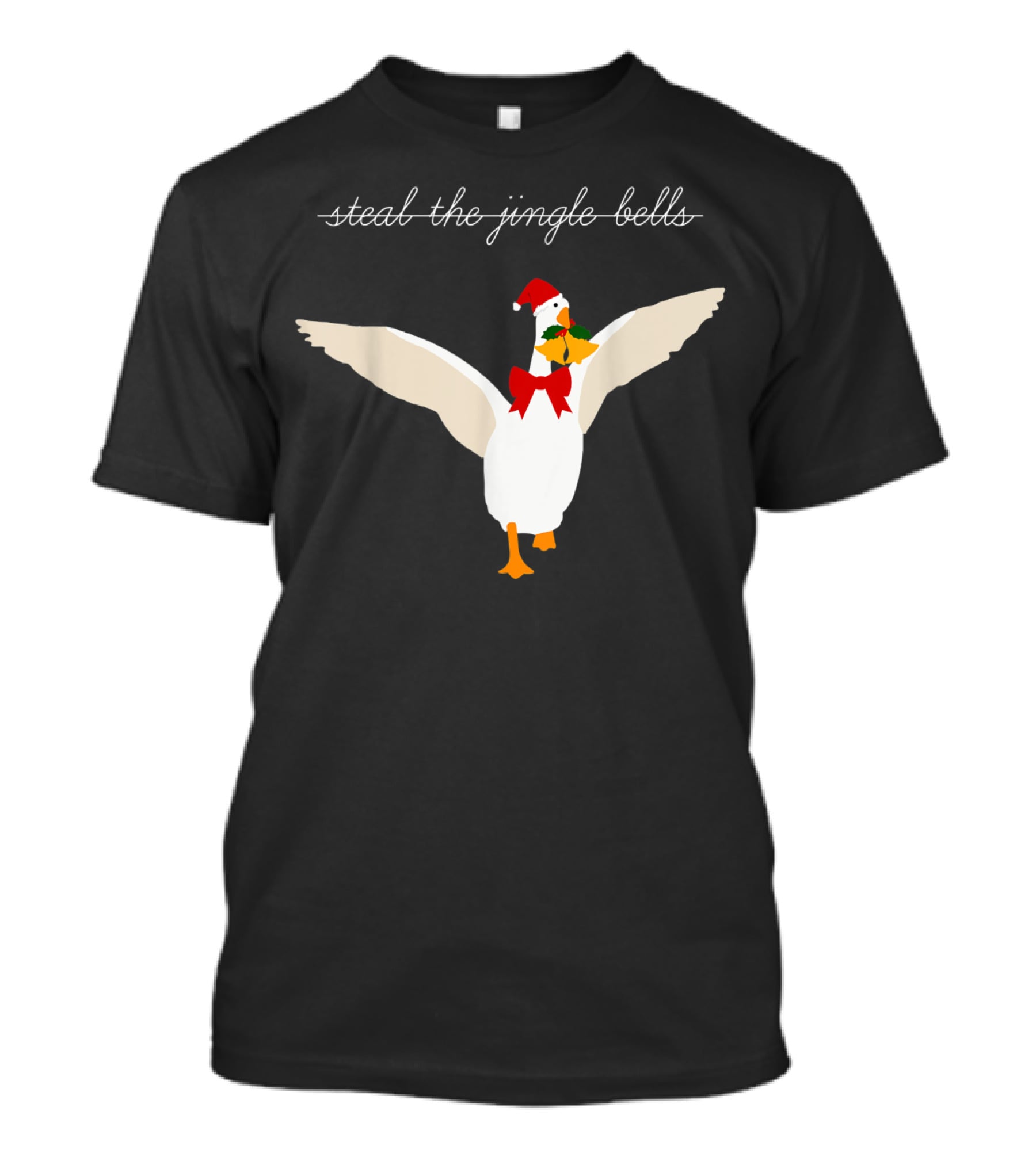 Steal The Jingle Bells Christmas Goose With Santa Hat T-Shirt