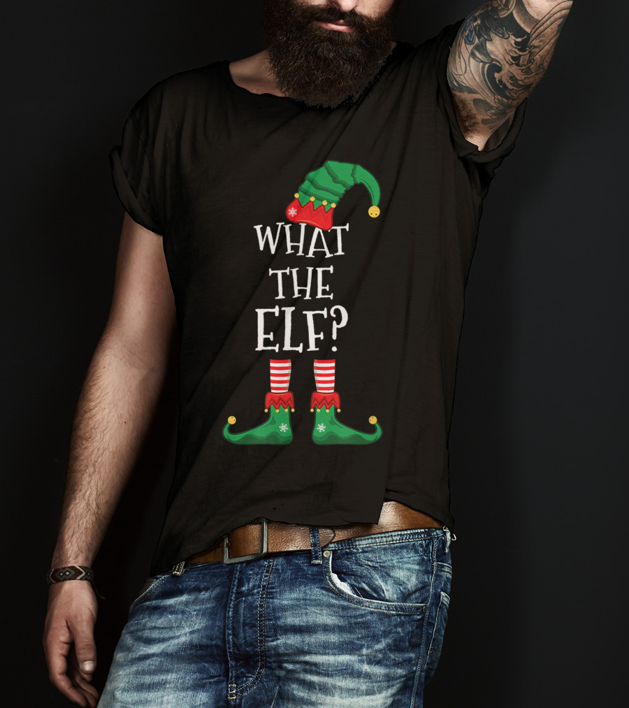 What The Elf Christmas Humor Green Hat And Shoes T-Shirt