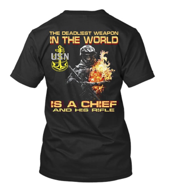 The Deadliest Weapon In The World Usn Is A Chief And His Rifle T-Shirt