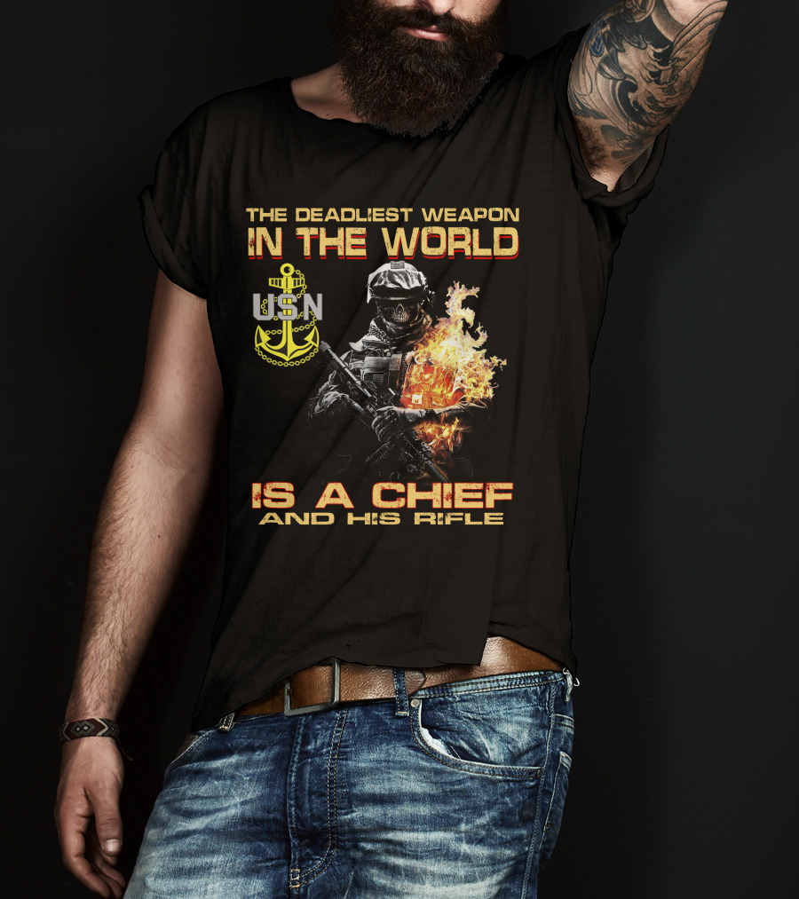 The Deadliest Weapon In The World Usn Is A Chief And His Rifle T-Shirt