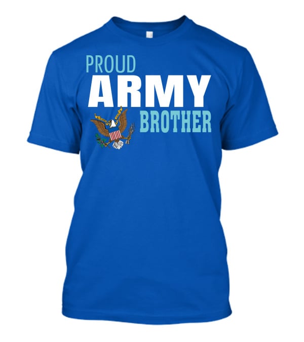 Proud Army Brother T-Shirt