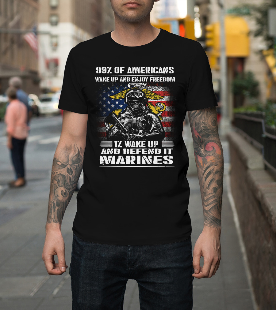 99% Of Americans Wake Up And Enjoy Freedom 1% Wake Up And Defend It Marines Semper Fidelis American Flag Skull T-Shirt