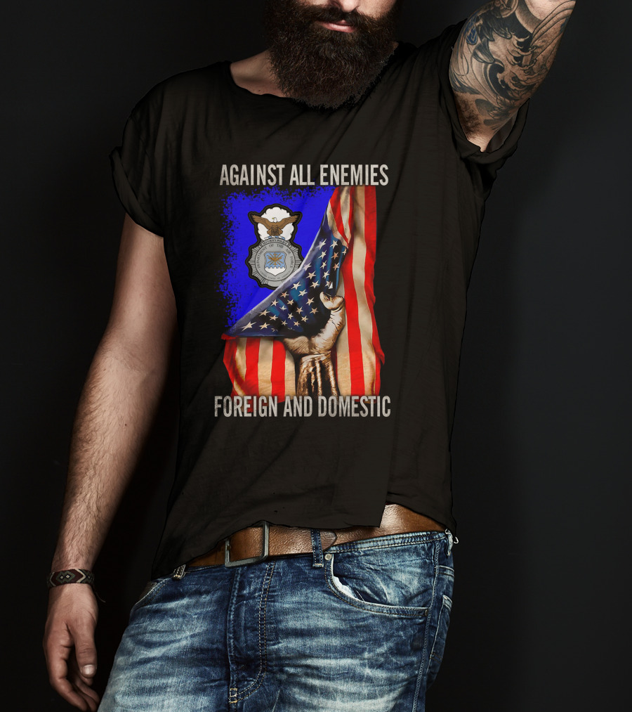 Against All Enemies Foreign And Domestic United States Air Force Defenders T-Shirt