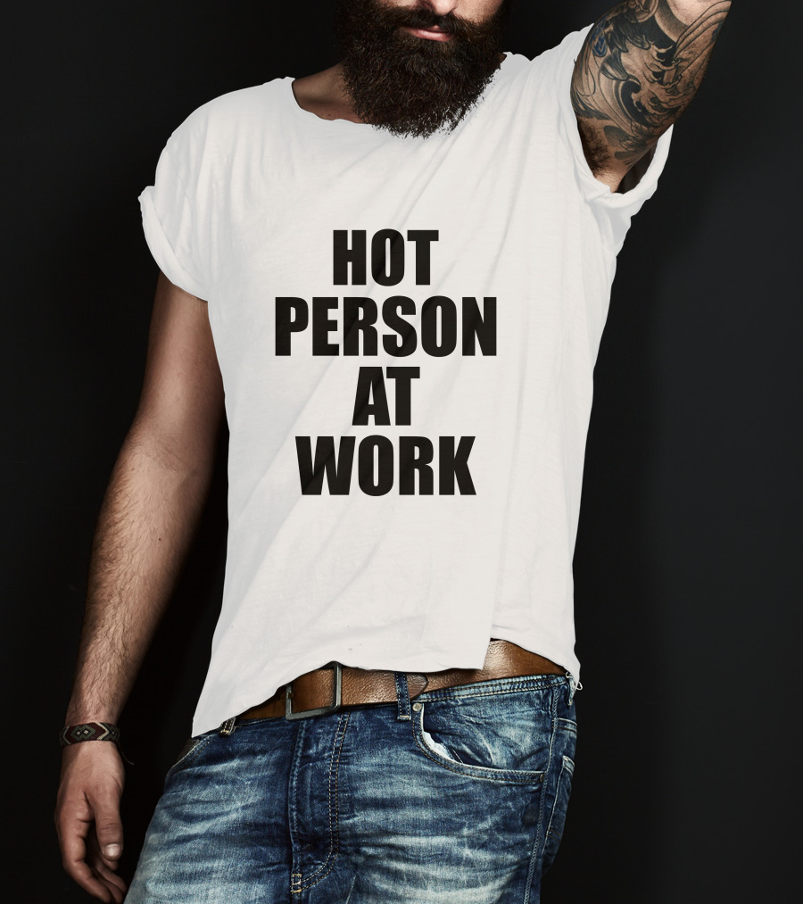 PeachJars Hot Person At Work T-Shirt