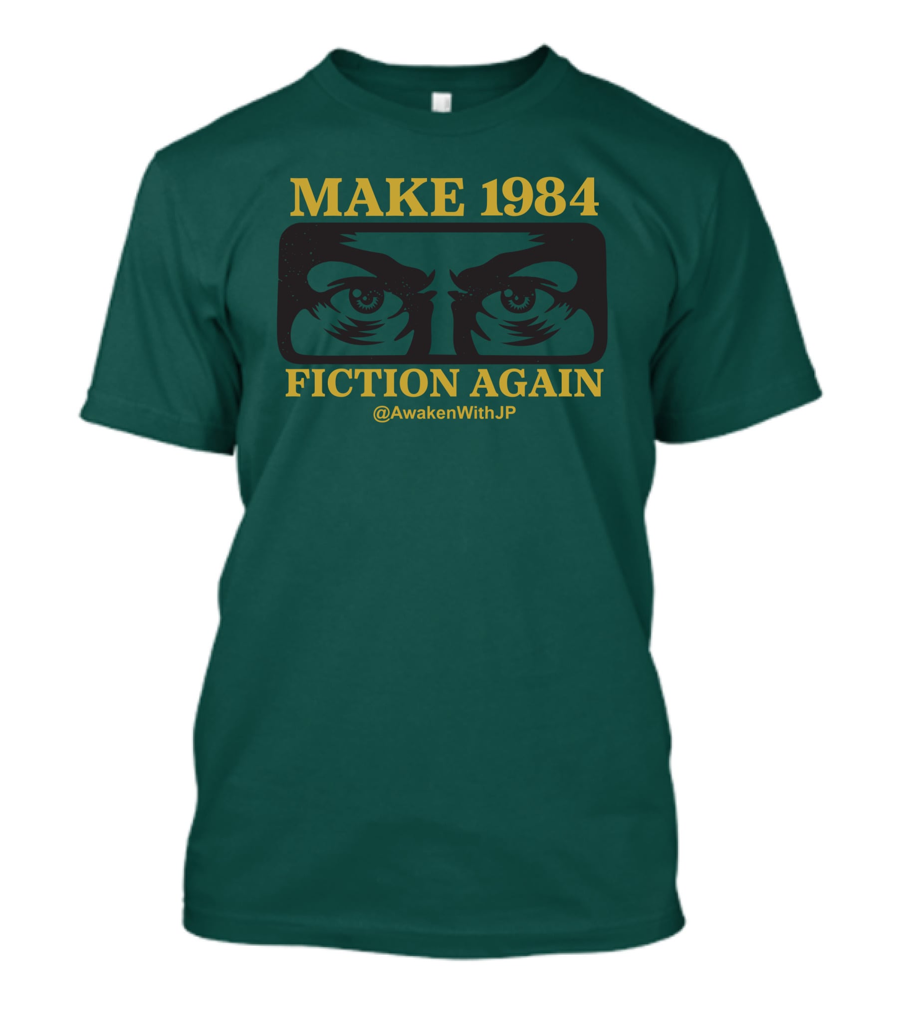 MAKE 1984 FICTION AGAIN @AwakenWithJP JP Sears Merch T-Shirt