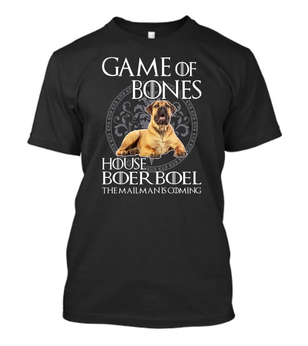 Game Of Bones House Boerboel The Mailman Is Coming T-Shirt
