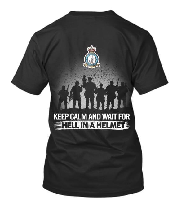 Keep Calm And Wait For Hell In A Helmet 7 And 8 Squadron Rhodie Air Force Silhouette T-Shirt