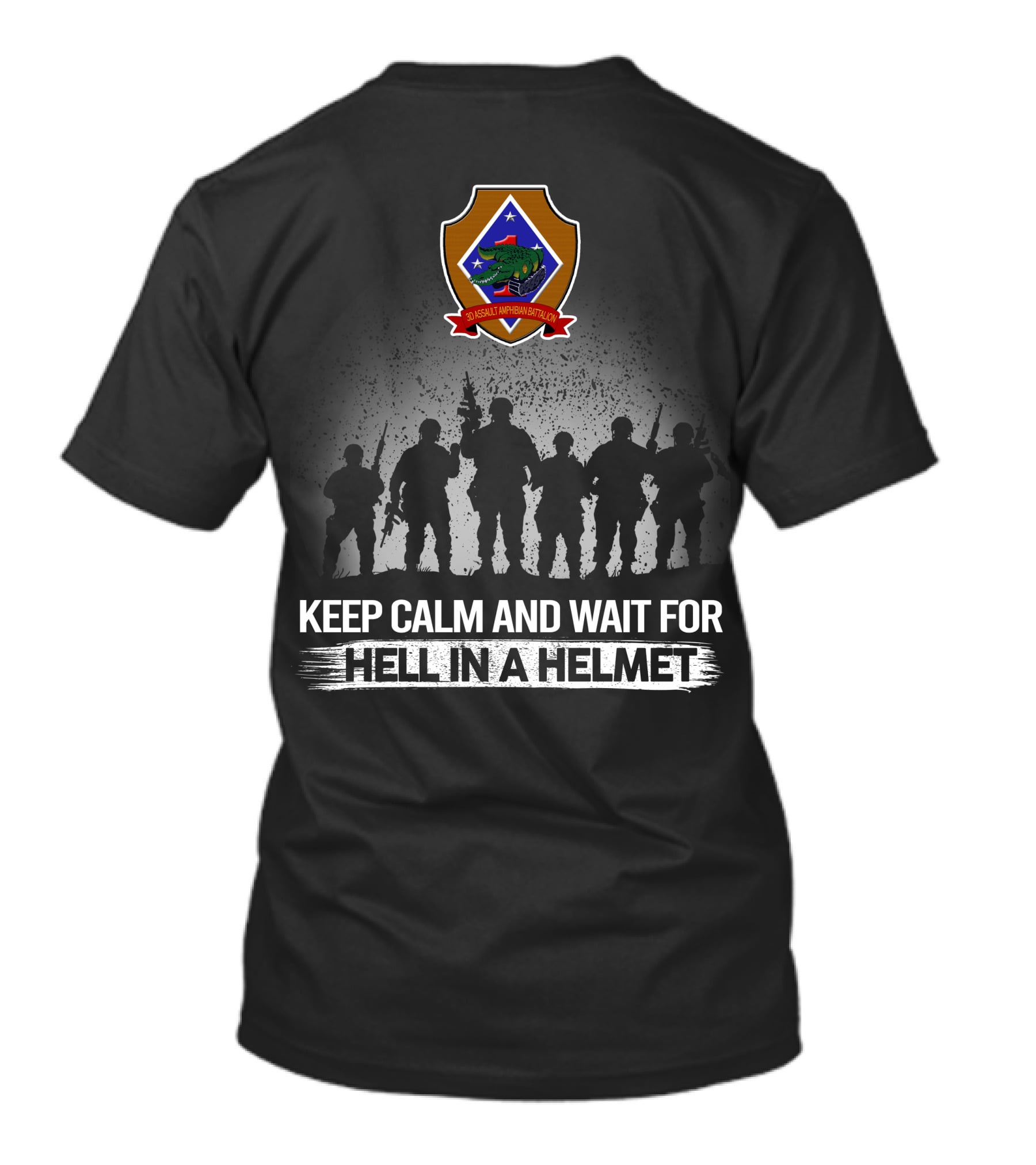 3Rd Assault Amphibian Battalion Keep Calm And Wait For Hell In A Helmet T-Shirt